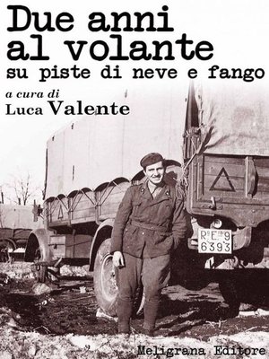 cover image of Due anni al volante su piste di neve e fango